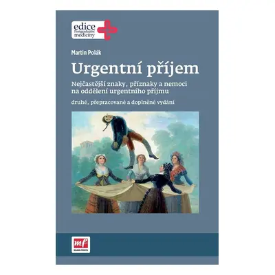 Urgentní příjem - druhé, přepracované a doplněné vydání - Martin Polák