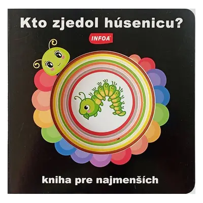 Kto zjedol húsenicu? - Autor Neuveden