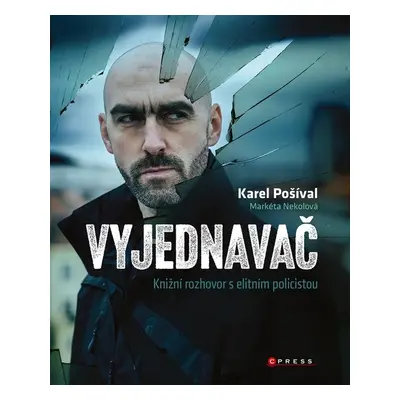 Vyjednavač - Karel Pošíval