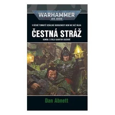 Čestná stráž - Dan Abnett