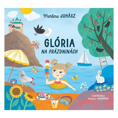 Glória na prázdninách - Martina Juhász