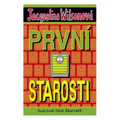 První starosti - Jacqueline Wilson