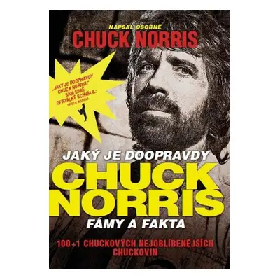 Jaký je doopravdy Chuck Norris - Chuck Norris