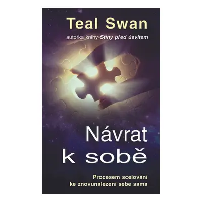 Návrat k sobě - Teal Swan