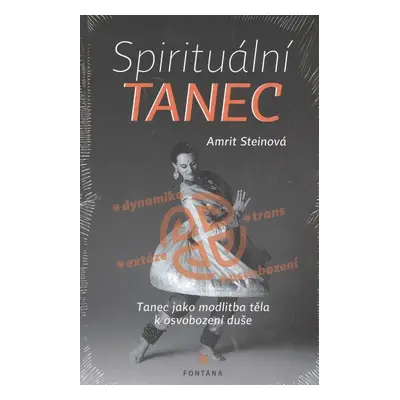 Spirituální tanec - Amrit Steinová