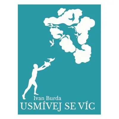 Usmívej se víc - Ivan Burda