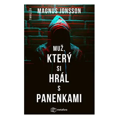 Muž, který si hrál s panenkami - Magnus Jonsson