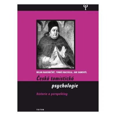 Česká tomistická psychologie - Tomáš Machula