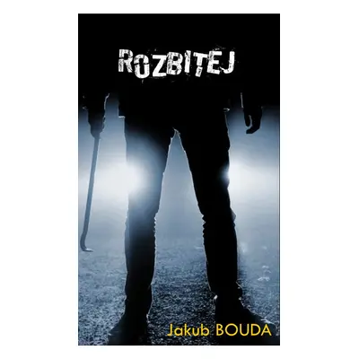 Rozbitej - Jakub Bouda