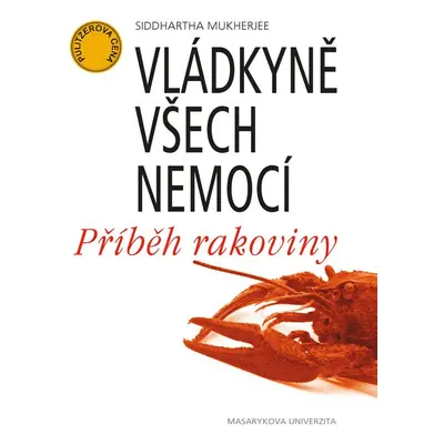 Vládkyně všech nemocí - Siddhartha Mukherjee