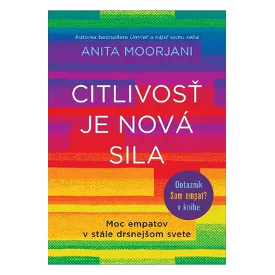 Citlivosť je nová sila - Anita Moorjani