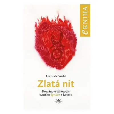 Zlatá nit - Louis de Wohl