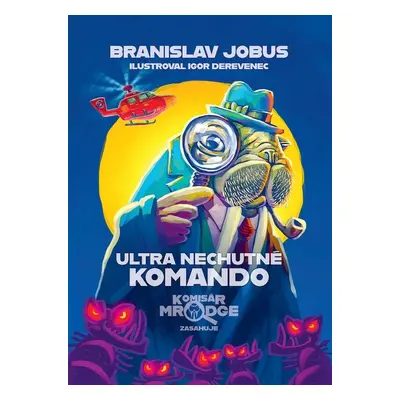 Ultra nechutné komando - Branislav Jobus