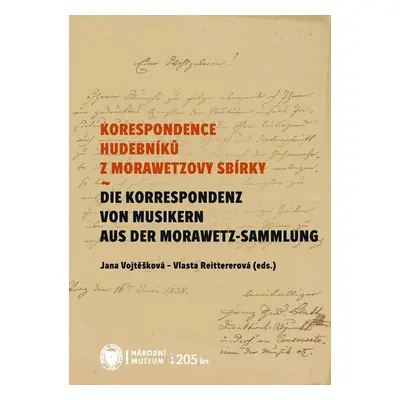 Korespondence hudebníků z Morawetzovy sbírky / Die Korespondenz von Musikern aus der Morawetz Sa