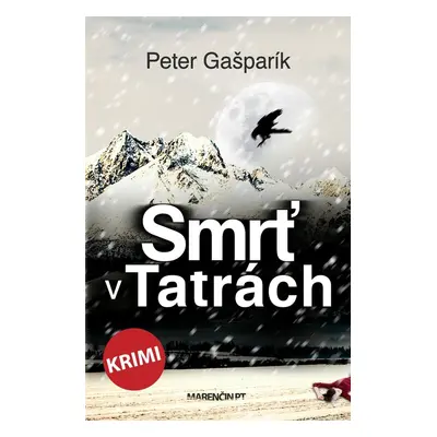 Smrť v Tatrách - Peter Gašparík