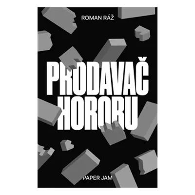 Prodavač hororu - Roman Ráž