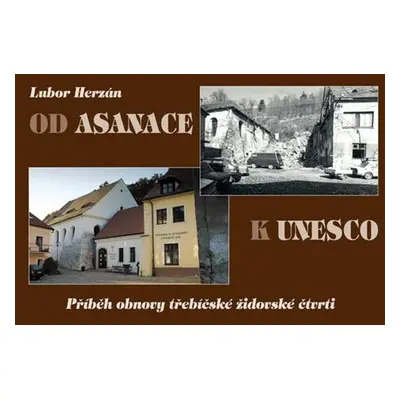 Od asanace k UNESCO - Lubor Herzán