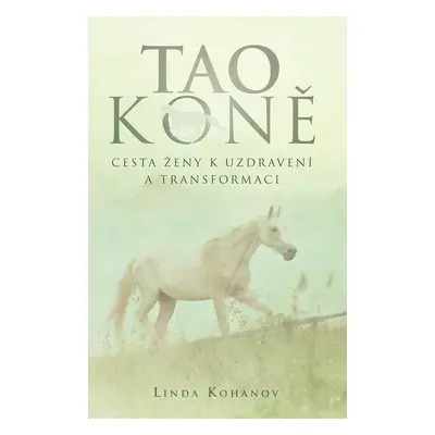 Tao koně - Linda Kohanov