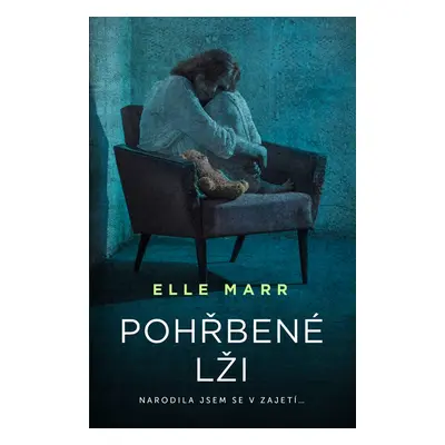 Pohřbené lži - Elle Marr