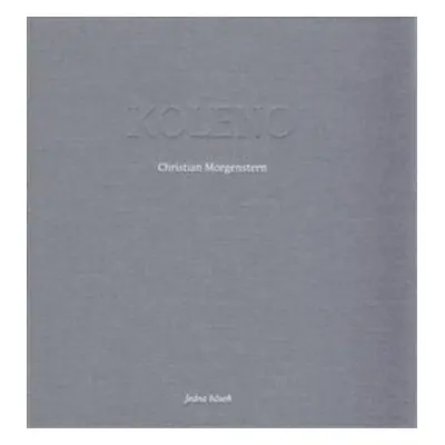 Koleno - Christian Morgenstern