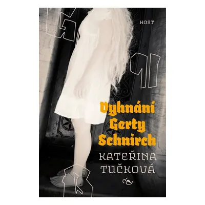 Vyhnání Gerty Schnirch - Kateřina Tučková