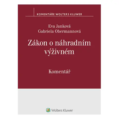 Zákon o náhradním výživném (č. 588/2020 Sb.) - komentář - Eva Janková