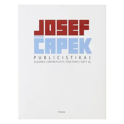 Publicistika 1 - Josef Čapek