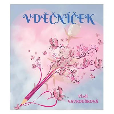 Vděčníček - Vladi Vavroušková