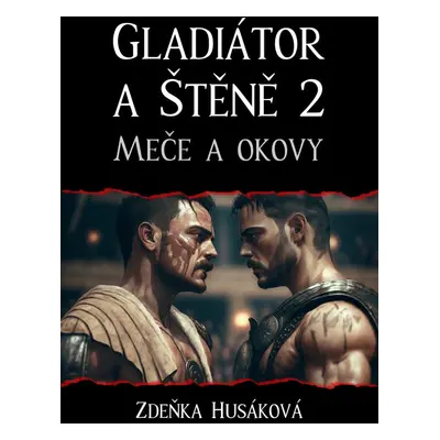 Gladiátor a Štěně 2 - Zdeňka Hušáková