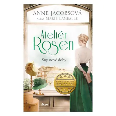 Ateliér Rosen 2: Sny nové doby - Anne Jacobsová