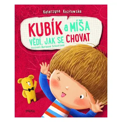 Kubík a Míša vědí, jak se chovat - Anna Plasová Šašková Plasová