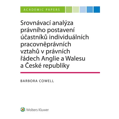 Srovnávací analýza právního postavení účastníků individuálních pracovněprávních vztahů v právníc