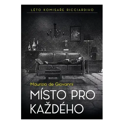 Místo pro každého - Maurizio de Giovanni