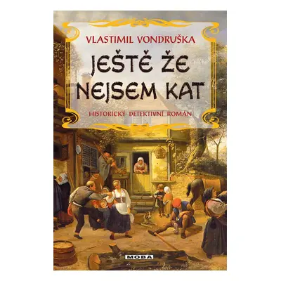 Ještě že nejsem kat - Vlastimil Vondruška