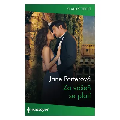 Za vášeň se platí - Jane Porterová