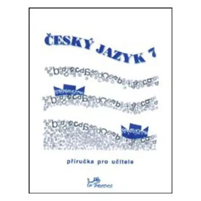 Český jazyk 7 - doc. PhDr. Milada Hirschová