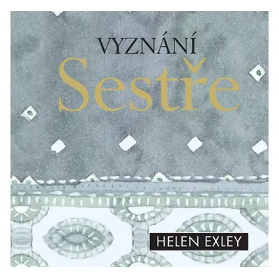 Vyznání sestře - Helen Exley