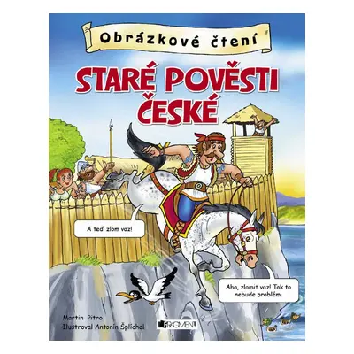 Obrázkové čtení – Staré pověsti české - Antonín Šplíchal