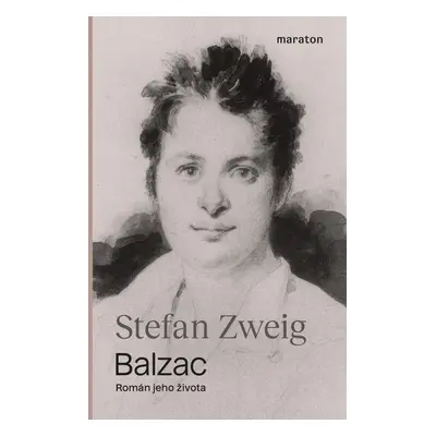 Balzac - Stefan Zweig