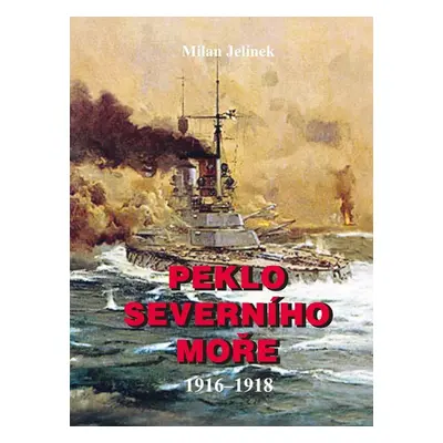 Peklo Severního moře 2 - Milan Jelínek