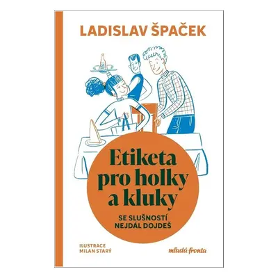 Etiketa pro holky a kluky - Ladislav Špaček