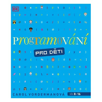 Programování pro děti - Carol Vordermanová