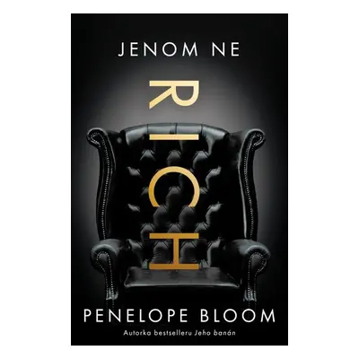 Jenom ne Rich - Penelope Bloom