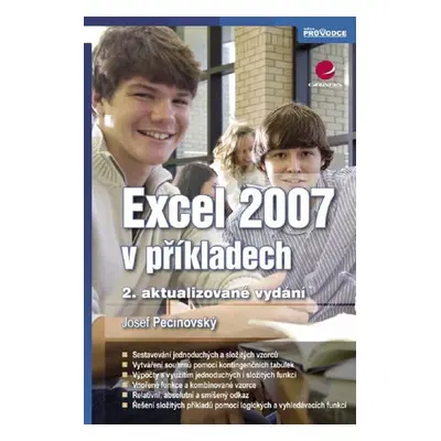 Excel 2007 v příkladech - Josef Pecinovský