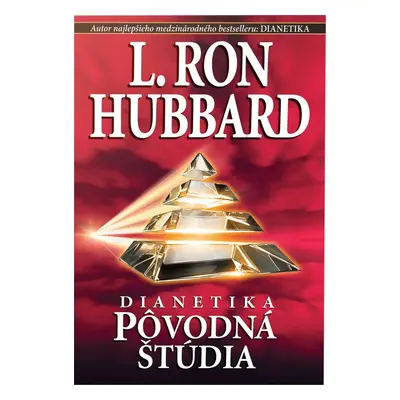 Dianetika: Pôvodná štúdia - L. Ron Hubbard