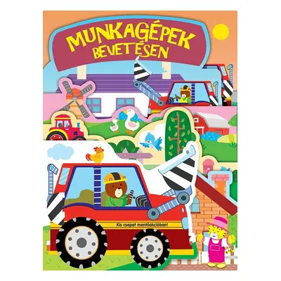 Munkagépek bevetésen - Autor Neuveden