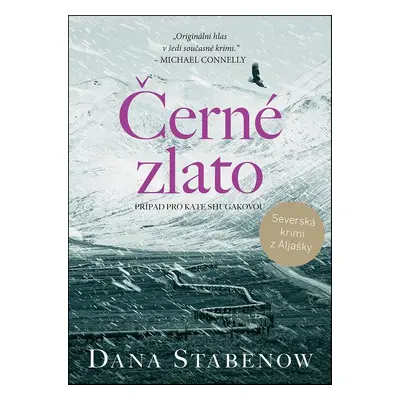 Černé zlato - Dana Stabenow