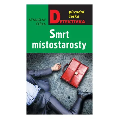 Smrt místostarosty - Stanislav Češka