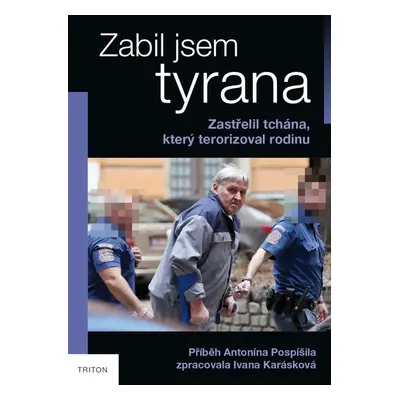 Zabil jsem tyrana - Ivana Karásková