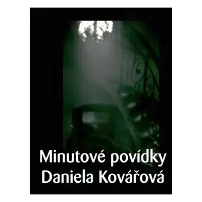 Minutové povídky - Daniela Kovářová